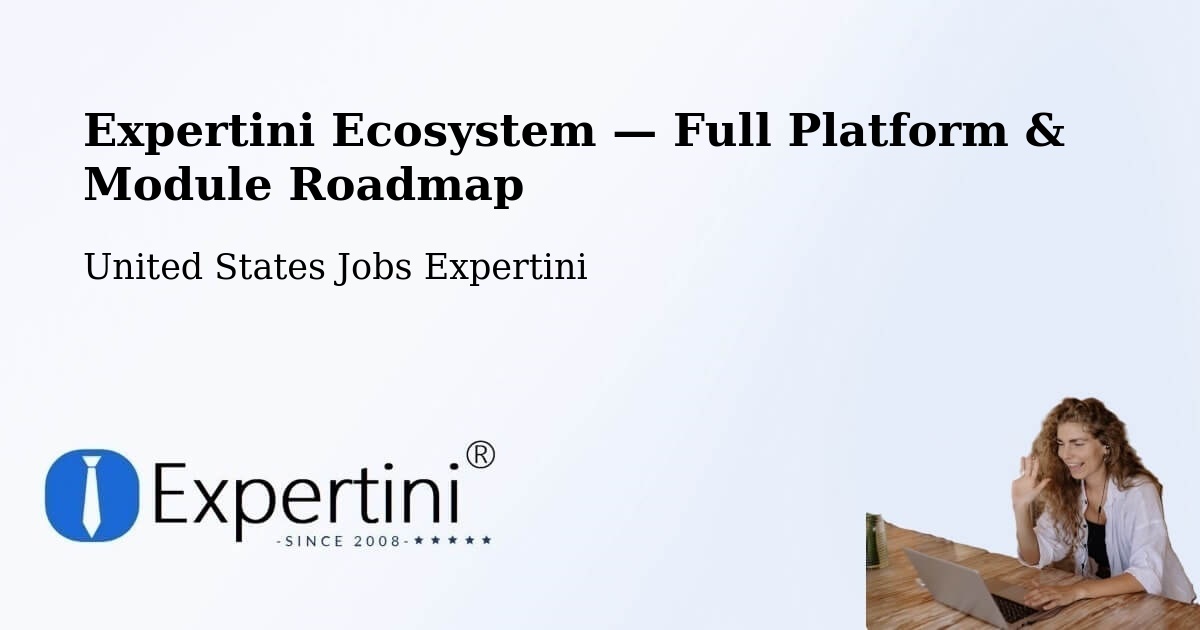 Expertini Ecosystem — Full Platform & Module Roadmap – Los Alamos